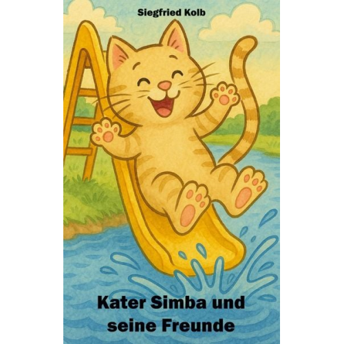 Siegfried Kolb - Kater Simba und seine Freunde