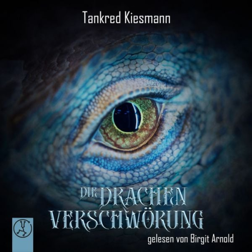 Tankred Kiesmann - Die Drachenverschwörung