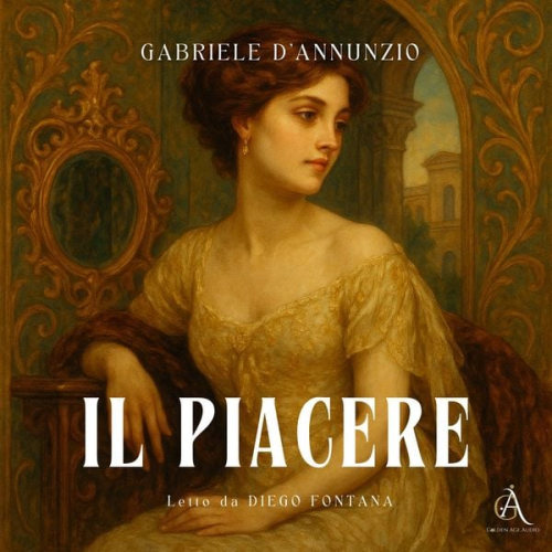 Gabriele D'Annunzio - Il piacere - Audiolibro