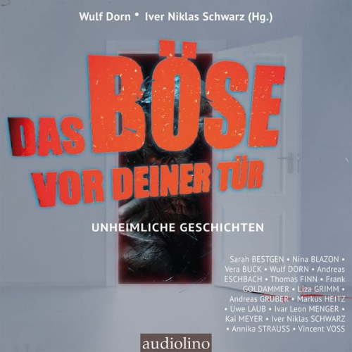 Andreas Eschbach Iver Niklas Schwarz Ivar Leon Menger Andreas Gruber Nina Blazon - Das Böse vor deiner Tür