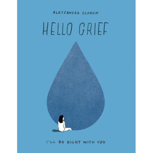 Alessandra Olanow - Hello Grief