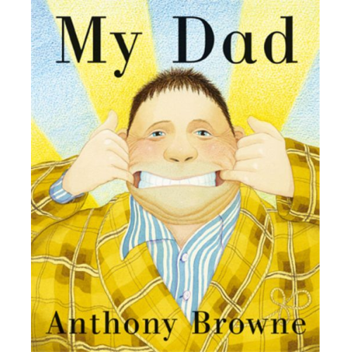 Anthony Browne - My Dad