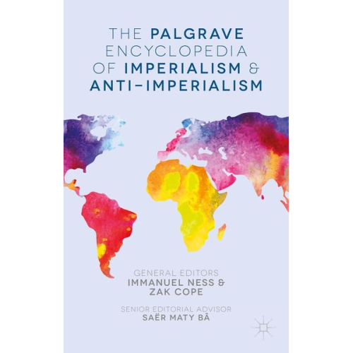The Palgrave Encyclopedia of Imperialism and Anti-Imperialism