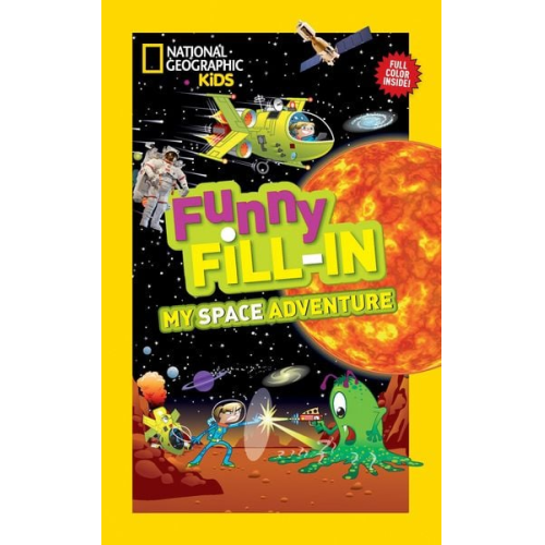 Emily Krieger - National Geographic Kids Funny Fillin: My Space Adventure