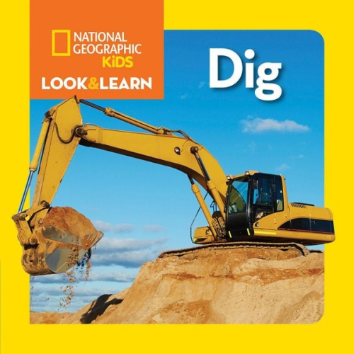 National Geographic Kids - National Geographic Kids Look and Learn: Dig