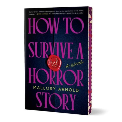 Mallory Arnold - How to Survive a Horror Story (Deluxe Edition)
