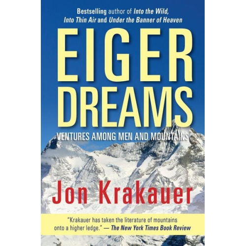 Jon Krakauer - Eiger Dreams