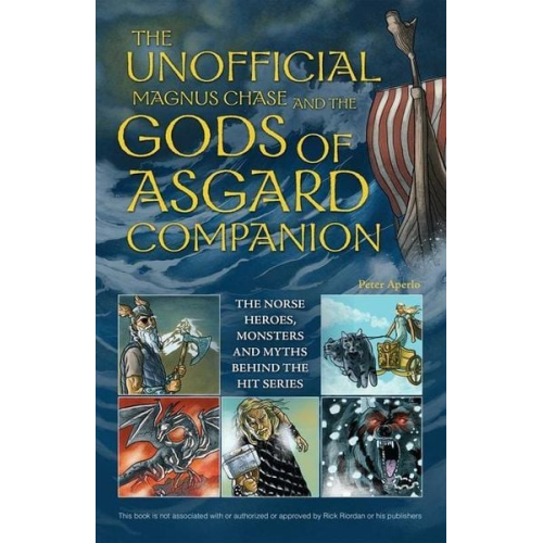 Peter Aperlo - The Unofficial Magnus Chase and the Gods of Asgard Companion
