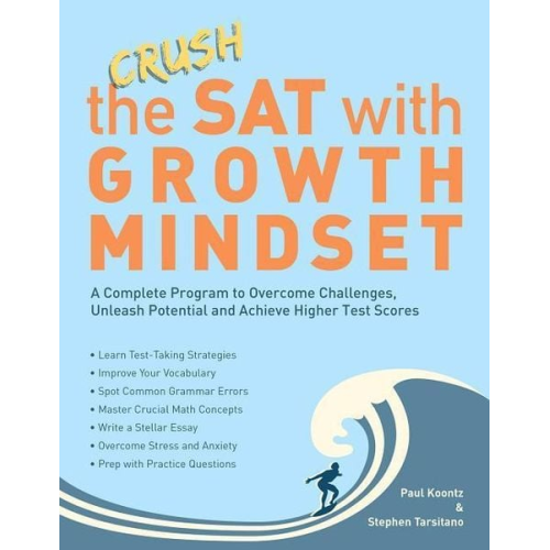 Stephen Tarsitano Paul Koontz - Crush the SAT with Growth Mindset