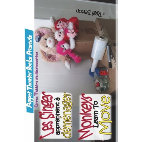 Regi Belton - Monkeys Learn to Move - Les Singes Apprennent a Demenager