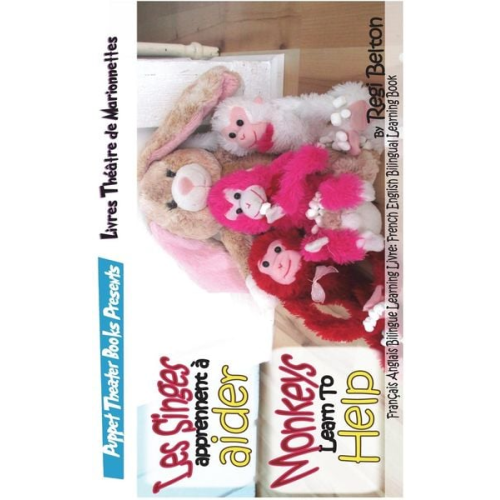 Regi Belton - Monkeys Learn to Help - Les Singes Apprennent a Aider