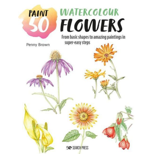 Penny Brown - Paint 50: Watercolour Flowers