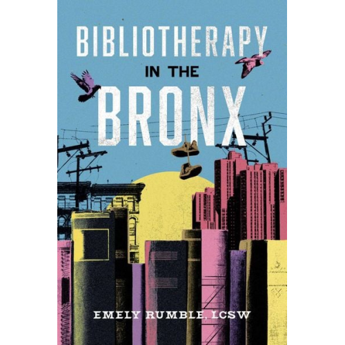 Emely Rumble Lcsw - Bibliotherapy in the Bronx