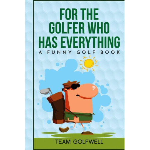 Team Golfwell - For the Golfer Who Has Everything