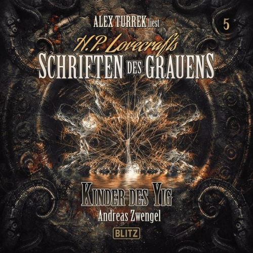 Andreas Zwengel - H. P. Lovecrafts Schriften des Grauens - Folge 5: Kinder des Yig
