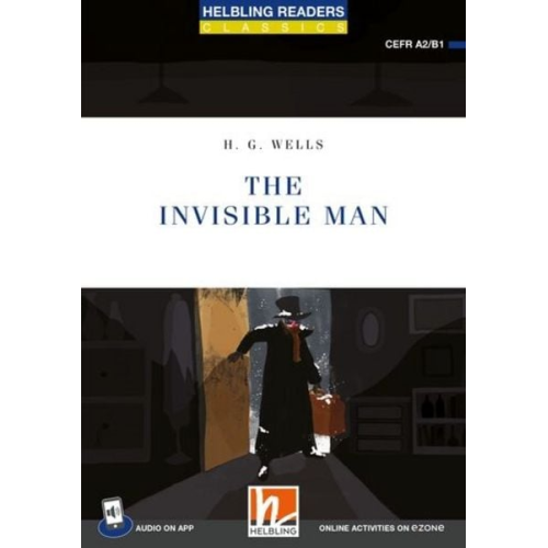 H. G. Wells - Helbling Readers Blue Series, Level 4 / The Invisible Man + app + ezone