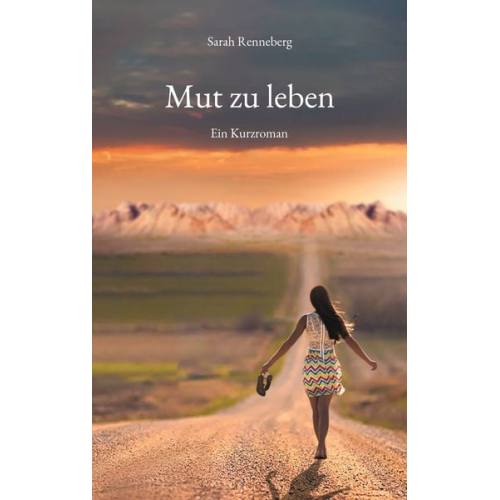 Sarah Renneberg - Mut zu leben
