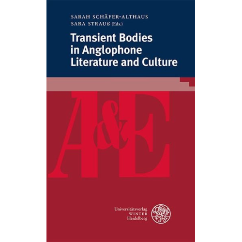 Transient Bodies in Anglophone Literature and Culture