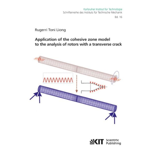 Rugerri Toni Liong - Application of the cohesive zone model to the analysis of rotors with a transverse crack