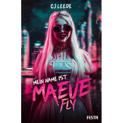 CJ Leede - Mein Name ist Maeve Fly