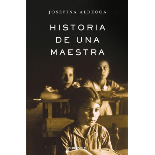 Josefina Aldecoa - Historia de una maestra