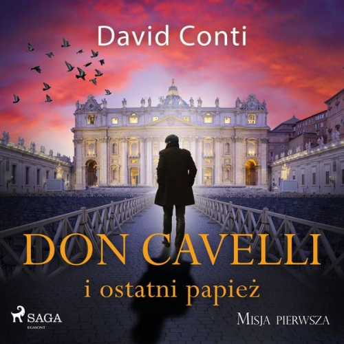 David Conti - Don Cavelli i ostatni papież: Misja pierwsza