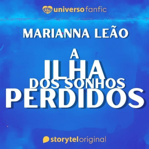Marianna Leão - A ilha dos sonhos perdidos - Universo fanfic