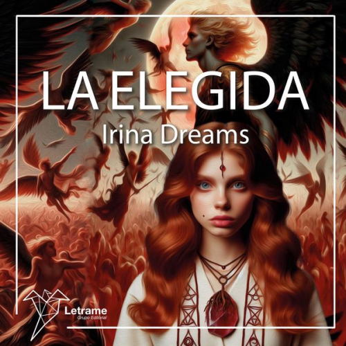 Irina Dreams - La elegida