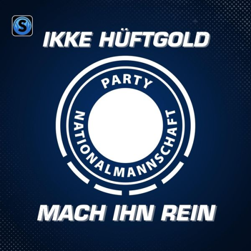 Ikke Hüftgold Partynationalmannschaft - Mach ihn rein (CD)