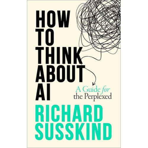 Richard Susskind - How To Think About AI