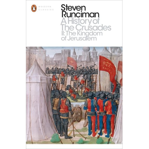 Steven Runciman - A History of the Crusades II