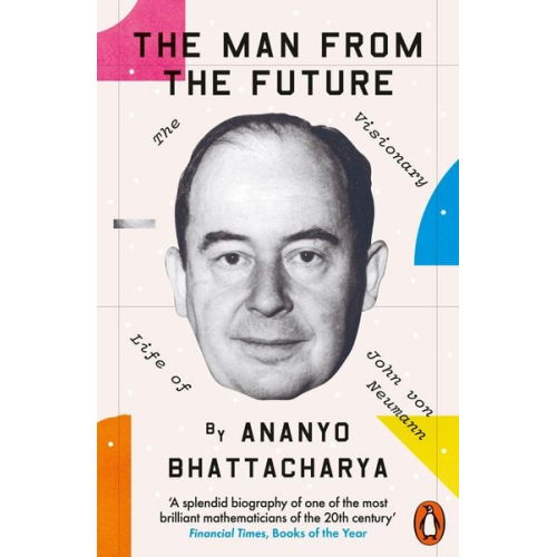 Ananyo Bhattacharya - The Man from the Future