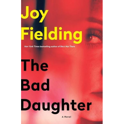 Joy Fielding - The Bad Daughter