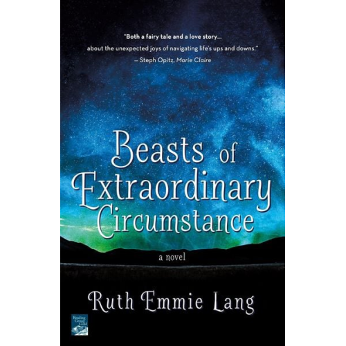 Ruth Emmie Lang - Beasts of Extraordinary Circumstance