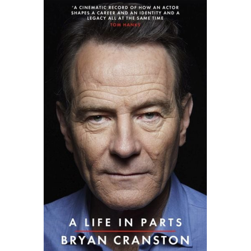 Bryan Cranston - A Life in Parts