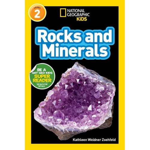 Kathleen Weidner Zoehfeld - Rocks and Minerals (National Geographic Kids Readers, Level 2)