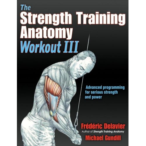 Frederic Delavier Michael Gundill - The Strength Training Anatomy Workout III