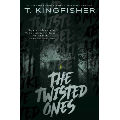 T. Kingfisher - The Twisted Ones