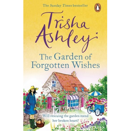 Trisha Ashley - The Garden of Forgotten Wishes