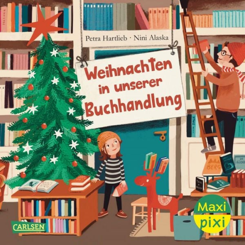 Petra Hartlieb - Maxi Pixi 453: Weihnachten in unserer Buchhandlung