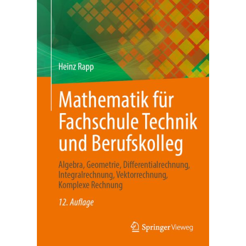 Heinz Rapp - Mathematik für Fachschule Technik und Berufskolleg