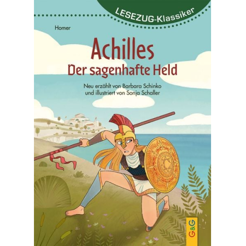 Barbara Schinko - LESEZUG/Klassiker: Achilles - Der sagenhafte Held