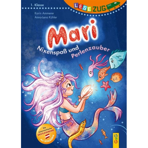 Karin Ammerer - LESEZUG/1. Klasse: Mari - Nixenspaß und Perlenzauber