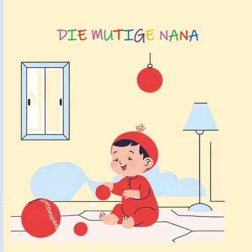Isabel Dijkgraaf - Die mutige Nana