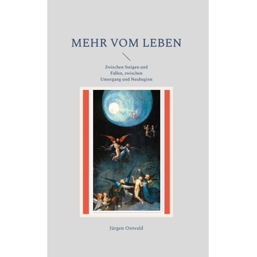 Jürgen Ostwald - Mehr vom Leben