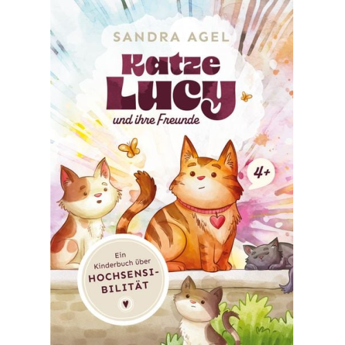 Sandra Agel - Katze Lucy und ihre Freunde