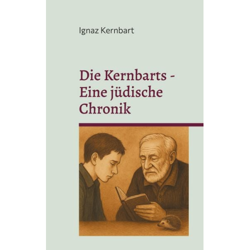 Ignaz Kernbart - Die Kernbarts - Eine jüdische Chronik