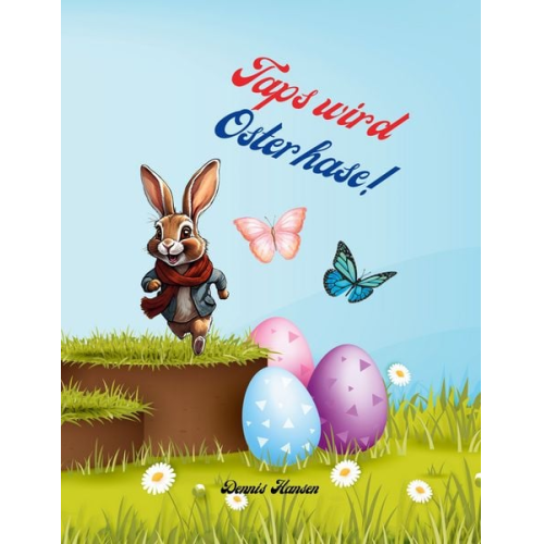 Dennis Hansen - Taps wird Osterhase