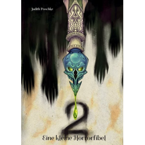 Judith Poschke - Eine kleine Horrorfibel 2