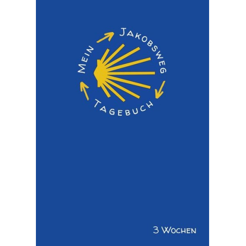 Philine Thöle - Mein Jakobsweg Tagebuch für 3 Wochen